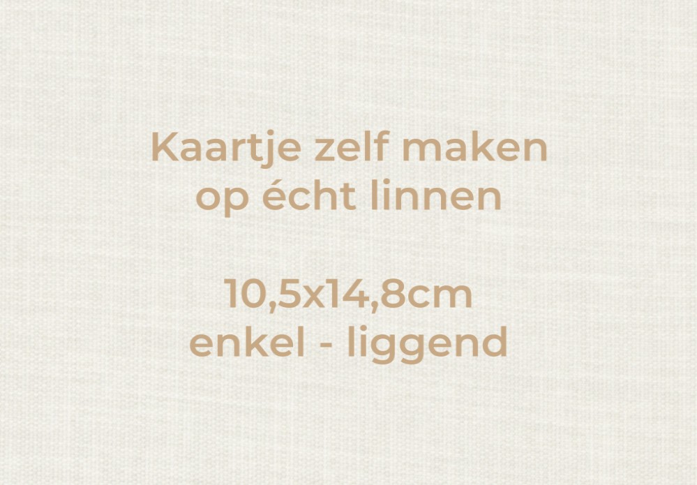 Linnen stof kaartje zelf maken 10,5x14,8 - enkel liggend