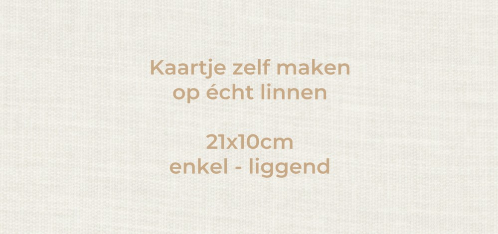 Linnen stof kaartje zelf maken 21x10 - enkel liggend