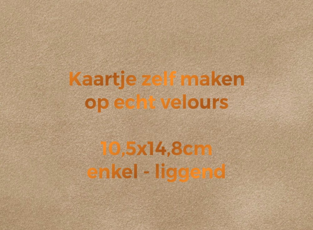 Velours kaartje zelf maken 10,5x14,8 - enkel liggend