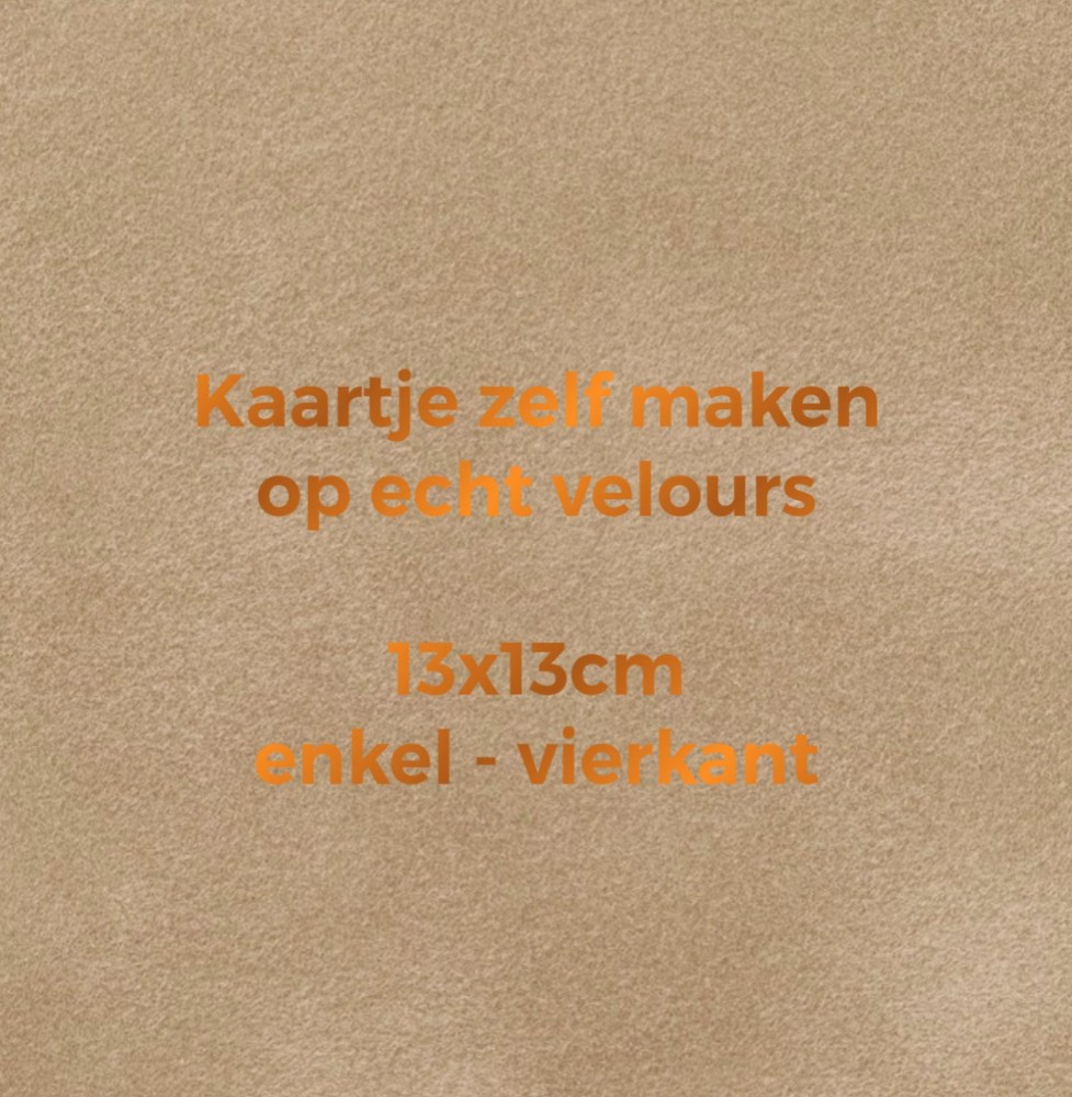 Velours kaartje zelf maken 13x13 - Enkel vierkant